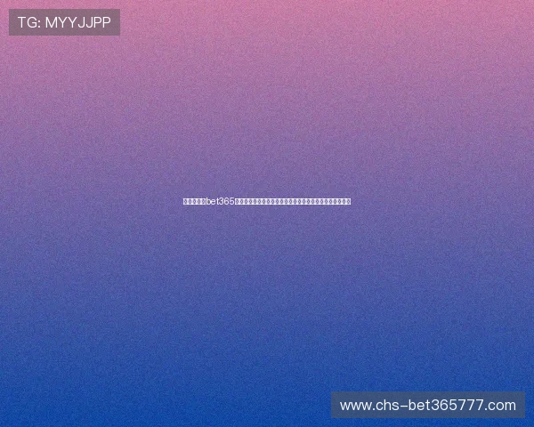 选择正规的bet365备用网址平台,提供丰富的赛事直播和专业的客户服务体验 选择正规的bet365备用网址平台,提供丰富的赛事直播和专业的客户服务体验